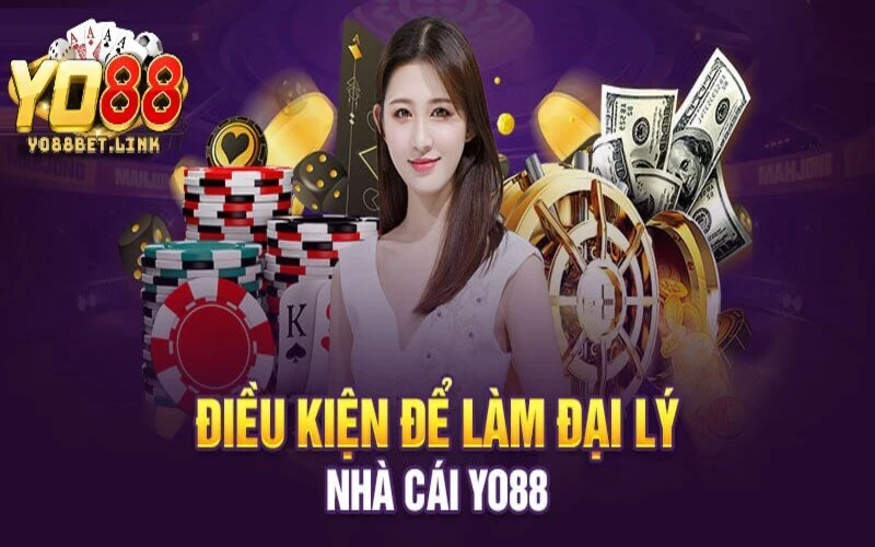 Điều kiện cơ bản để tham gia chương trình đại lý Yo88