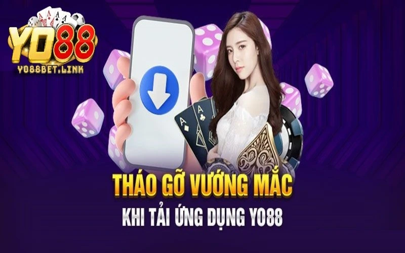 Lưu ý quan trọng cần nhớ khi thực hiện tải app Yo88