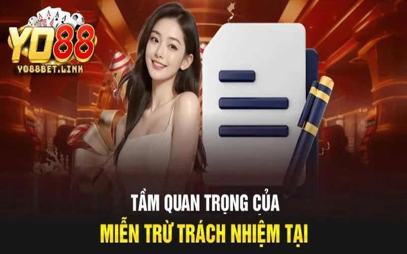 Miễn trừ trách nhiệm Yo88 tránh thiệt hại