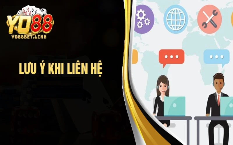 Một số điều cần biết khi liên hệ với Yo88