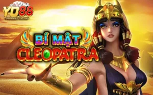 Bí Mật Cleopatra Yo88 - Game Slot Được Săn Đón Nhất 2024