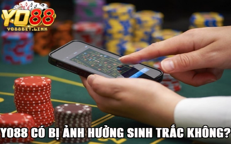 Cổng Game Yo88 Có Bị Ảnh Hưởng Sinh Trắc Học Không?