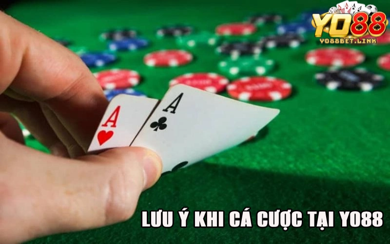 Lưu ý cần nhớ để cá cược an toàn hiệu quả trên Yo88