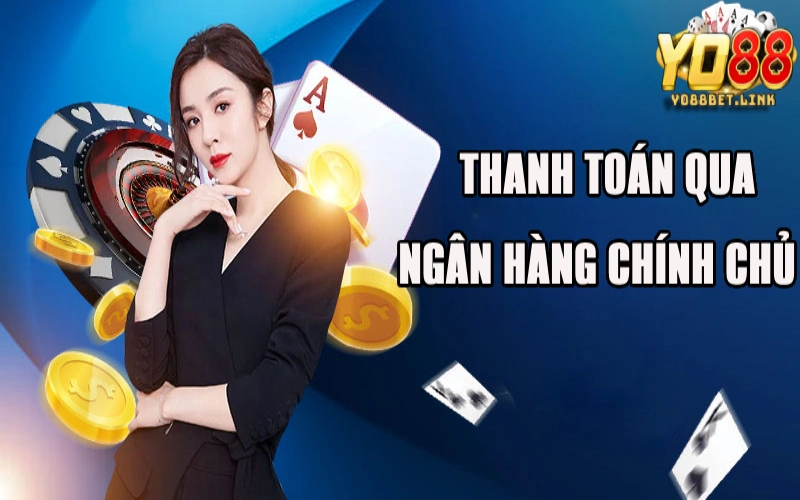 Thanh toán qua ngân hàng chính chủ, không mượn người khác